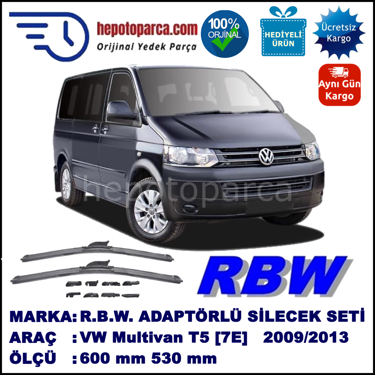 VW Multivan T5 [7E] 09.2009-05.2013, 600 / 530 mm.  RBW  ADAPTÖRLÜ MUZ SİLECEK SETİ