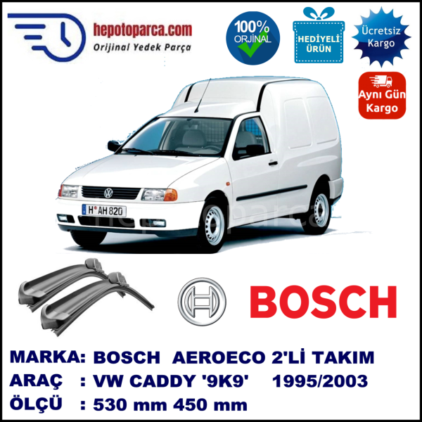 VW Caddy [9K9] 11.1995-06.2003, 530 / 450 mm. BOSCH AEROECO Aparatlı Muz Silecek