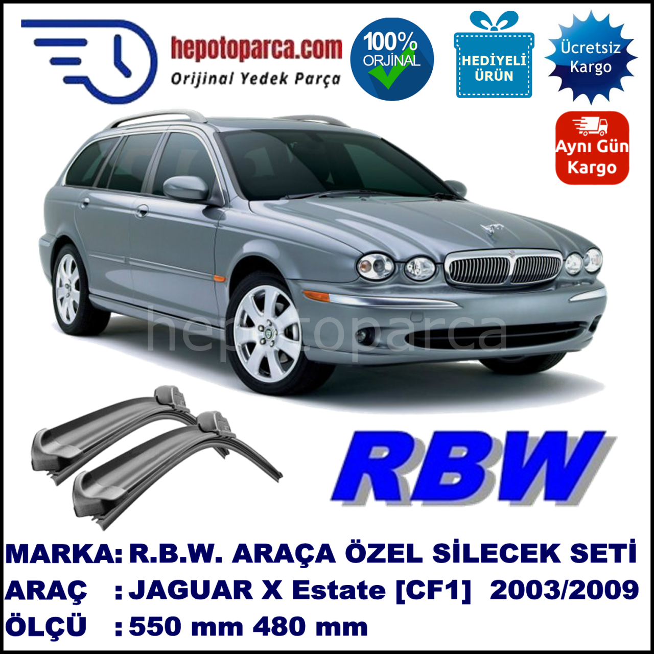 JAGUAR X-Type Estate [CF1] 03.03-12.09 550 / 480 mm. RBW Muz Silecek Seti  2'li Takım. U Kanca Uyumludur.