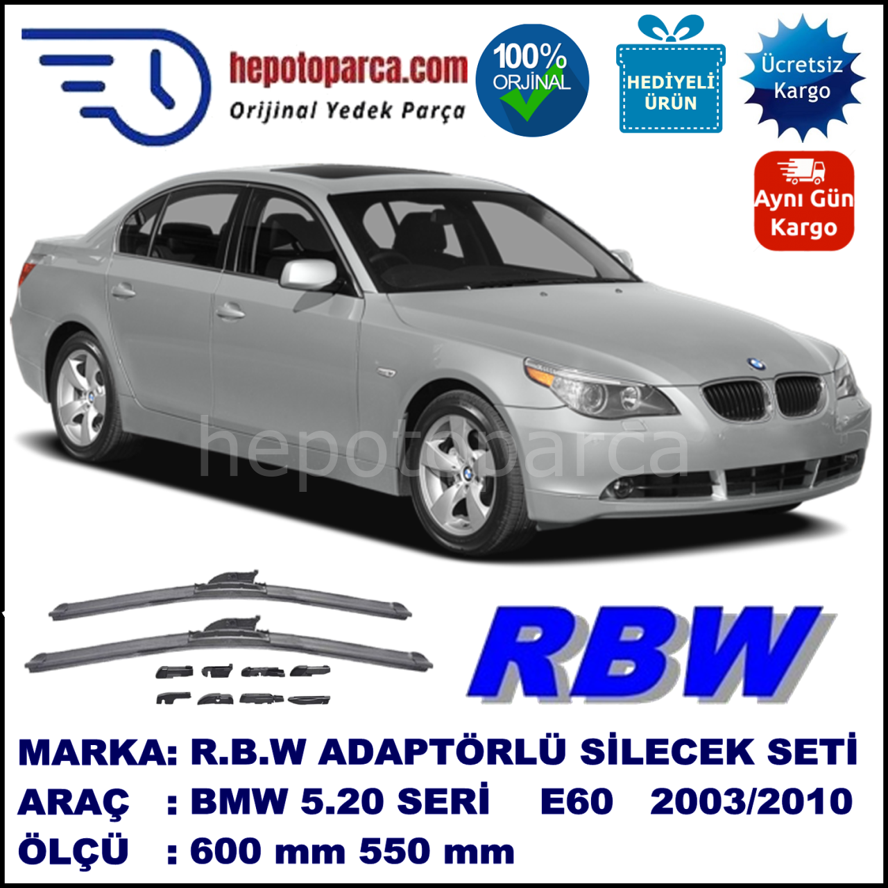 BMW Serie 5 [E 60] 07.2003-02.2010, 600 / 550 mm.  RBW  ADAPTÖRLÜ MUZ SİLECEK SETİ