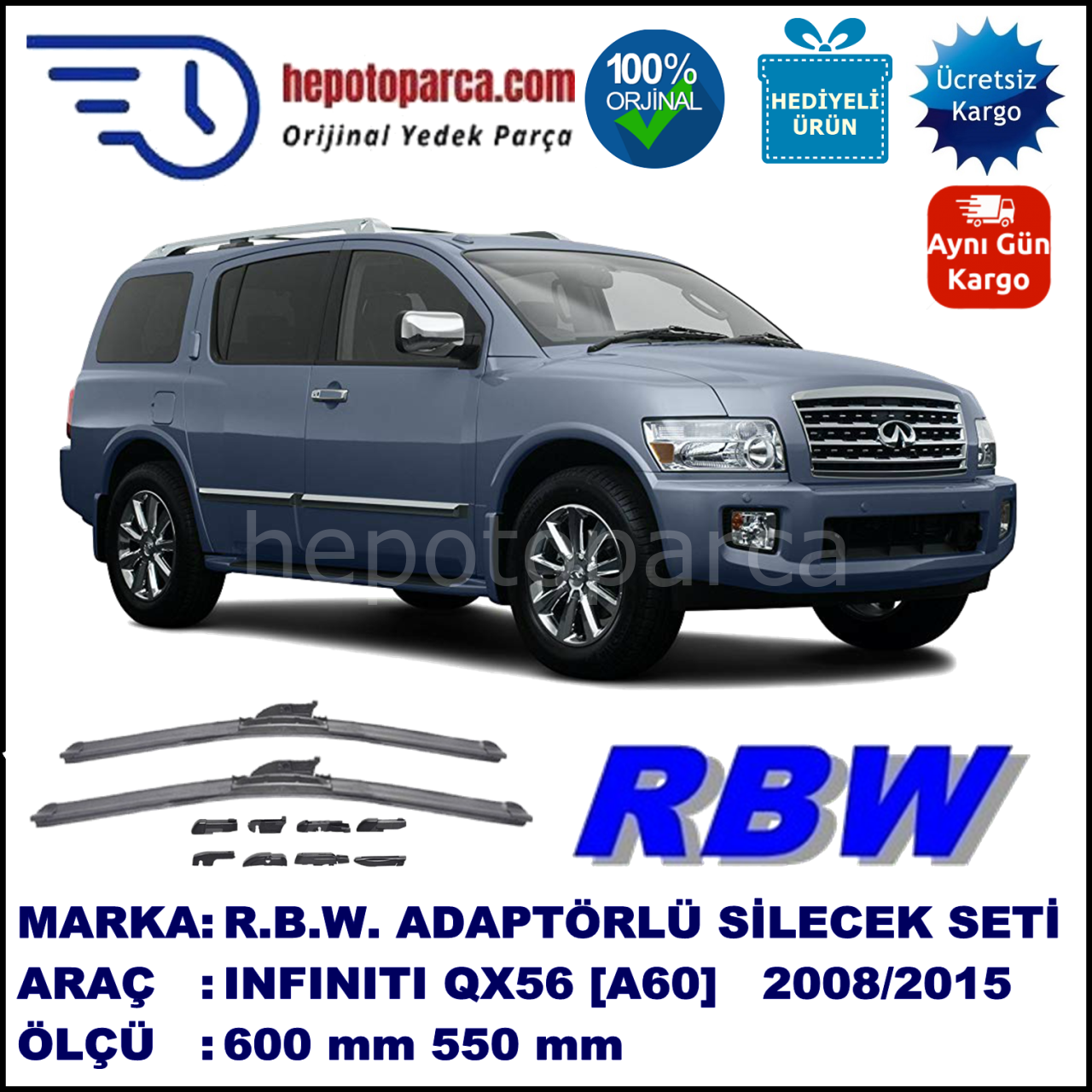 INFINITI QX56 [A60] 04.2008-..., 600 / 550 mm.  RBW  ADAPTÖRLÜ MUZ SİLECEK SETİ