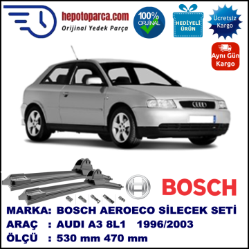AUDI A3 [8L1] 09.1996-06.2003, 530 / 470 mm. BOSCH AEROECO Aparatlı Muz Silecek