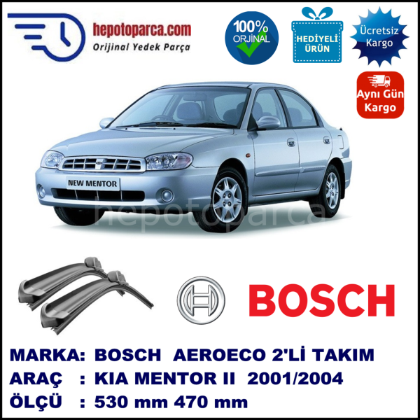 KIA Mentor II [FX] 01.2001-08.2004, 530 / 470 mm. BOSCH AEROECO Aparatlı Muz Silecek