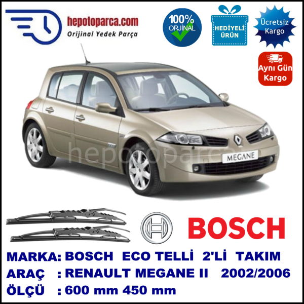 RENAULT Megane II Hatchback [BM./CM./GM./SM.] 11.02-01.06 600 / 450 mm. BOSCH ECO Telli Silecek 2'li Takım