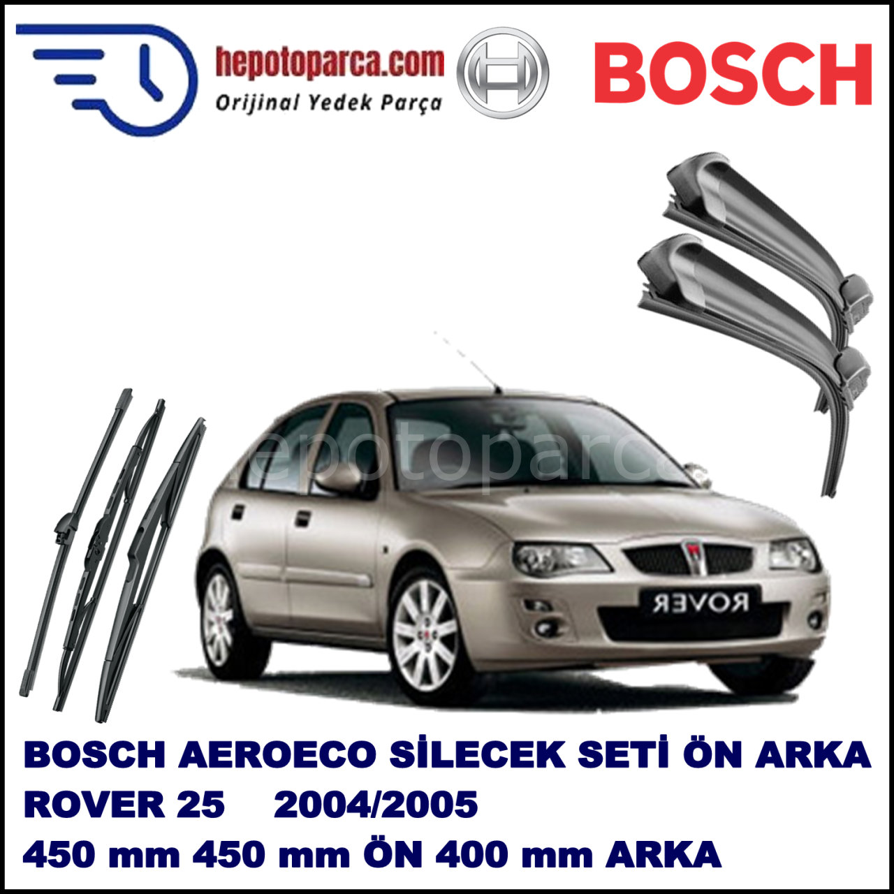 ROVER 25  10,2004-05,2005 Bosch Aeroeco Ön ve Arka Silecek Takımı