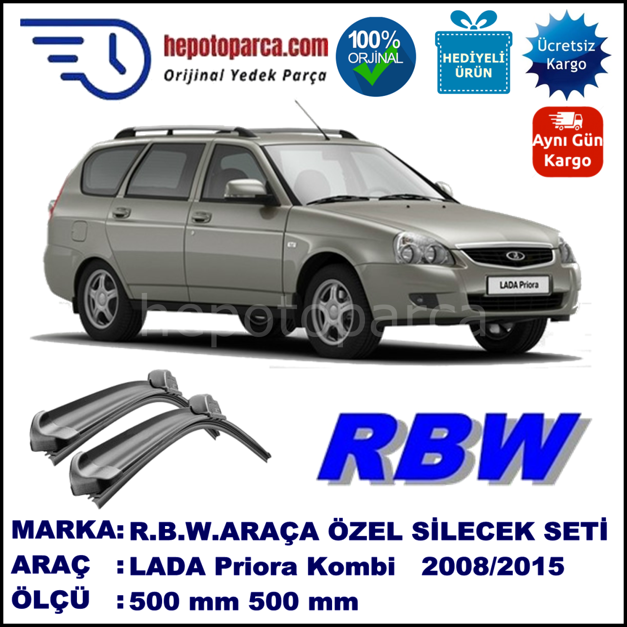 LADA Priora Kombi  01.08-... 500 / 500 mm. RBW Muz Silecek Seti  2'li Takım. U Kanca Uyumludur.