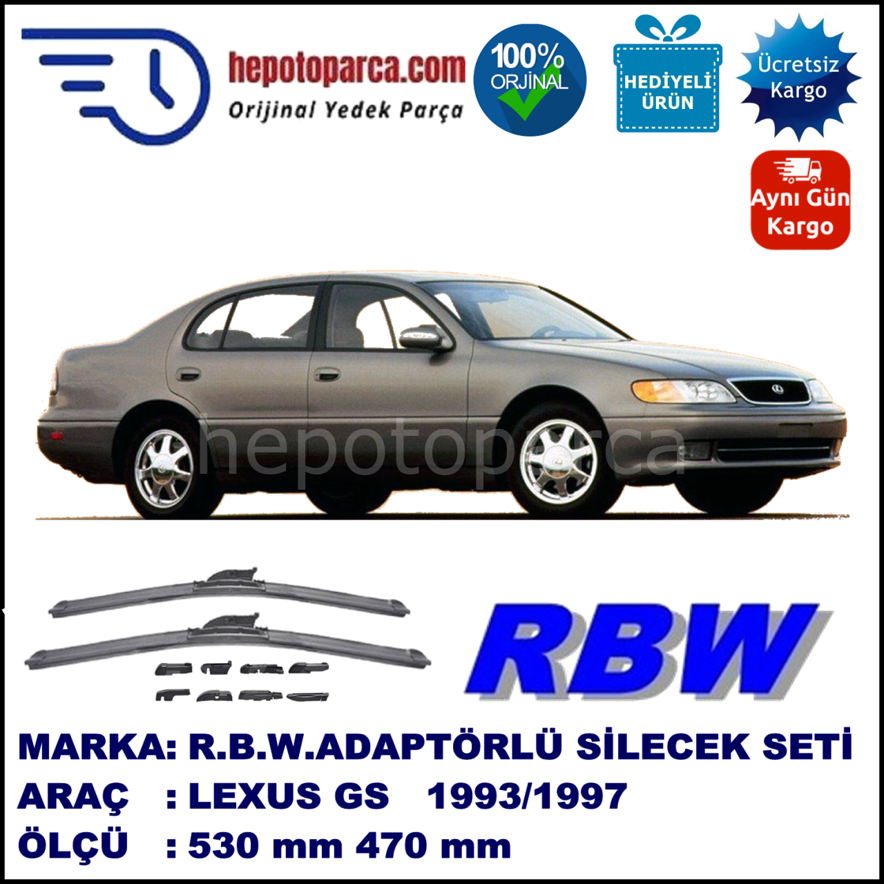 LEXUS GS [S1] 03.1993-08.1997, 530 / 470 mm.  RBW  ADAPTÖRLÜ MUZ SİLECEK SETİ