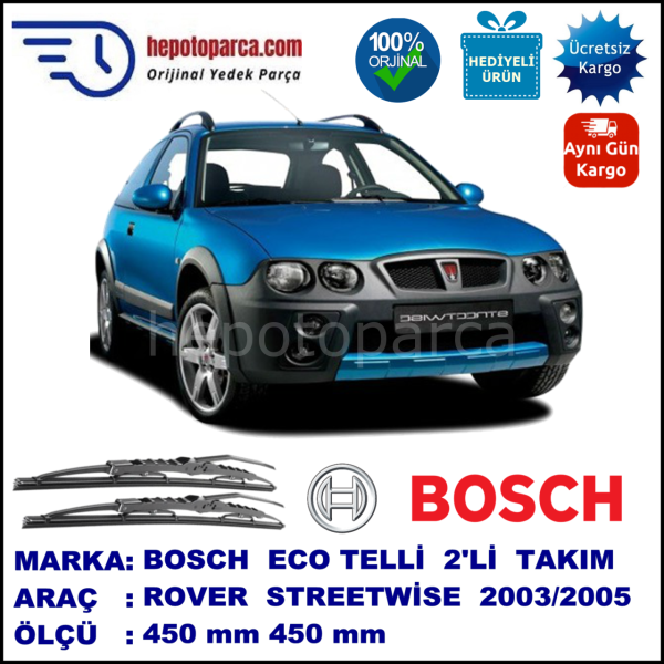 ROVER Streetwise  09.03-12.05 450 / 450 mm. BOSCH ECO Telli Silecek 2'li Takım