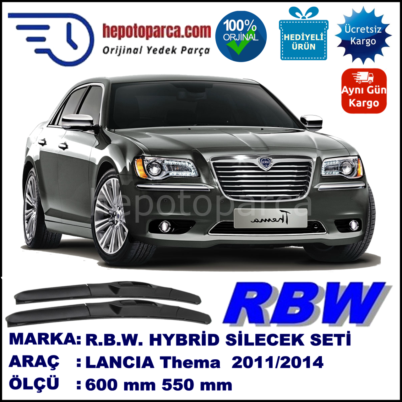 LANCIA Thema  11.11-... 600 / 550 mm. RBW Hybrid Silecek Seti. U Kanca Uyumlu Hibrit