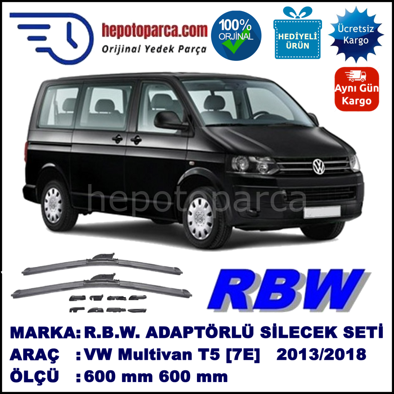 VW Multivan T5 [7E] 06.2013-..., 600 / 600 mm.  RBW  ADAPTÖRLÜ MUZ SİLECEK SETİ