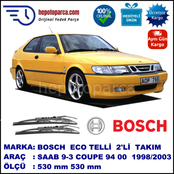 SAAB 9-3 Coupé [9400] 03.98-08.03 530 / 530 mm. BOSCH ECO Telli Silecek 2'li Takım