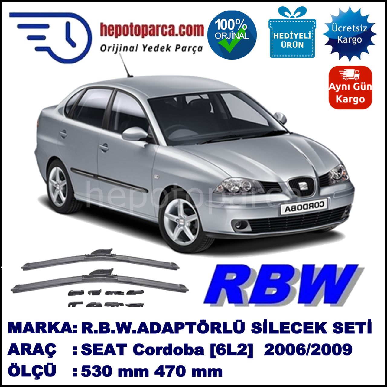 SEAT Cordoba [6L2] 05.2006-11.2009, 530 / 470 mm.  RBW  ADAPTÖRLÜ MUZ SİLECEK SETİ