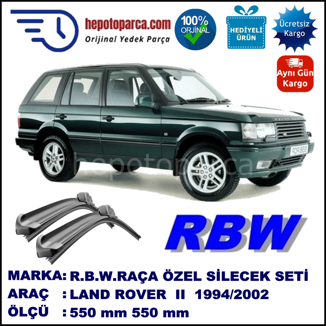 LAND ROVER  Range Rover II  09.94-08.02 550 / 550 mm. RBW Muz Silecek Seti  2'li Takım. U Kanca Uyumludur.