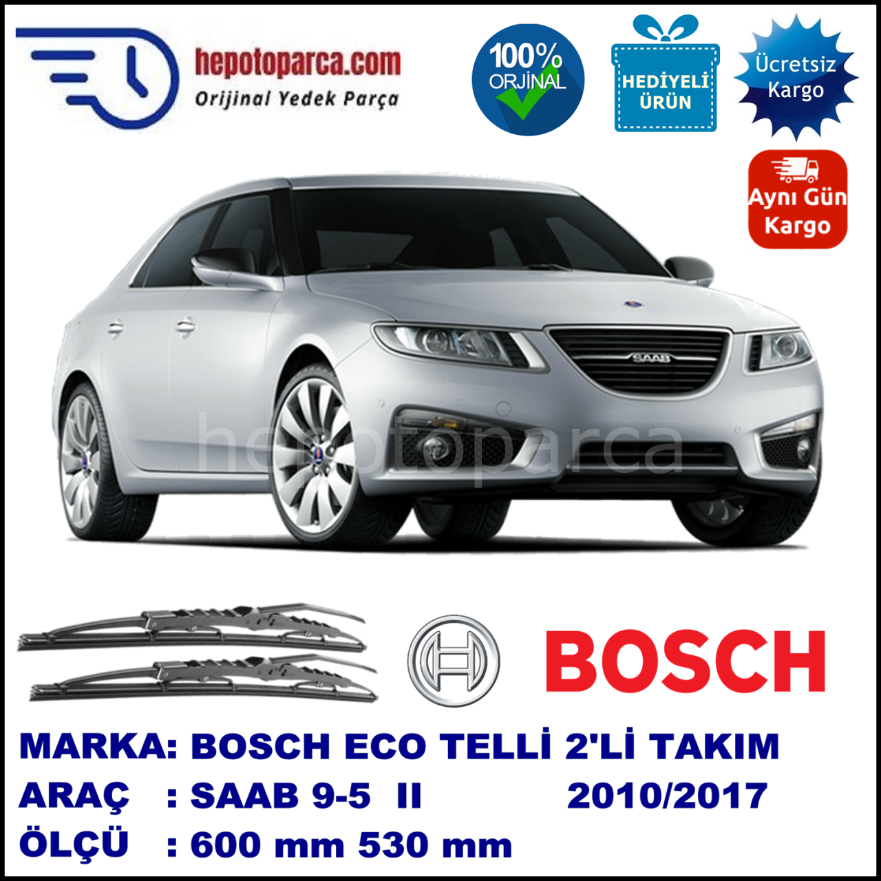 SAAB 9-5 II  03.10-... 600 / 530 mm. BOSCH ECO Telli Silecek 2'li Takım