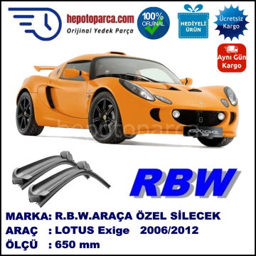 LOTUS Exige  04.06-... 650 /  mm. RBW Muz Silecek U Kanca Uyumludur.