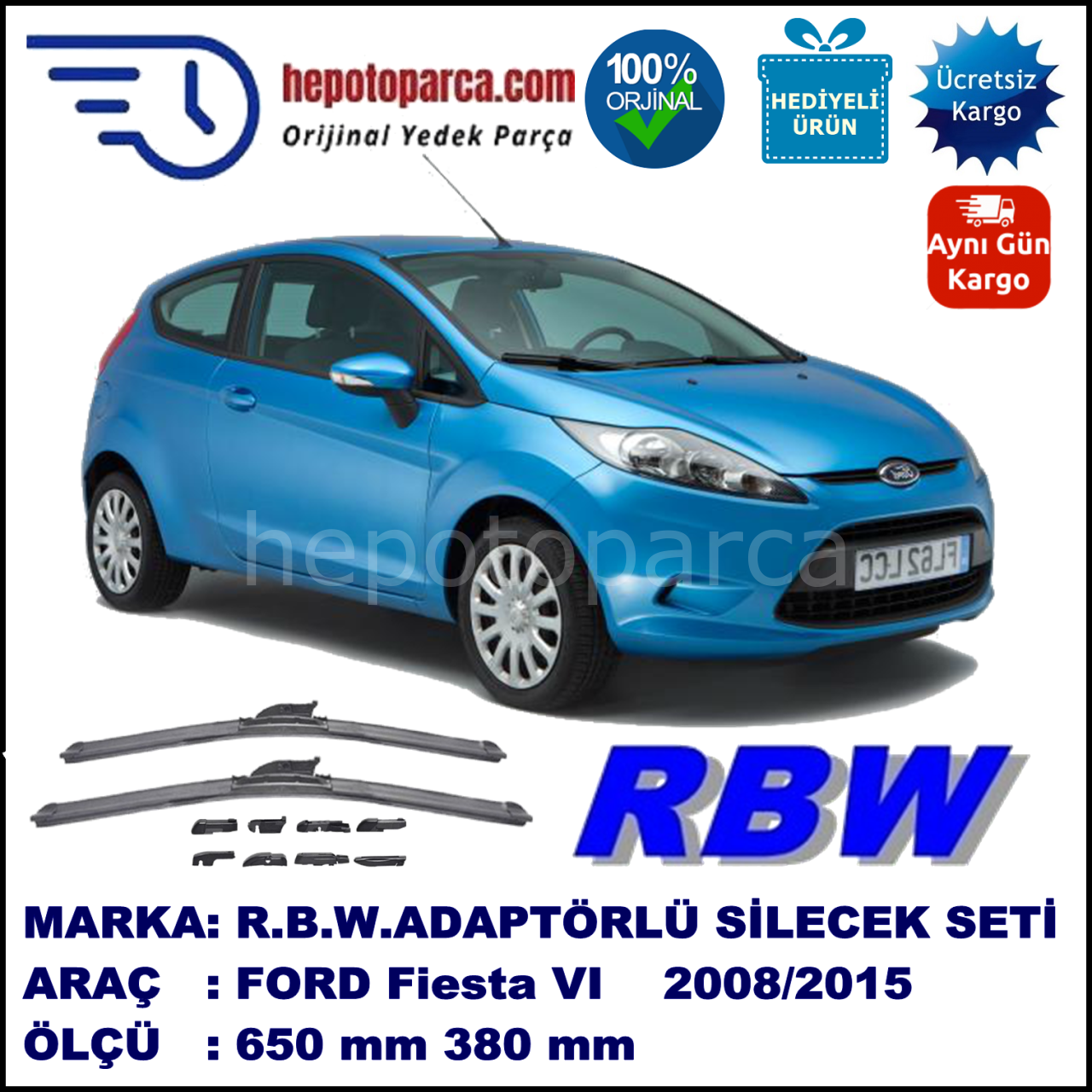 FORD Fiesta VI [08, 13] 07.2008-..., 650 / 380 mm.  RBW  ADAPTÖRLÜ MUZ SİLECEK SETİ