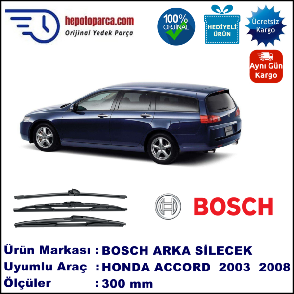 HONDA Accord Tourer [CL/CN/CM] 300 mm 02.2003-08.2008 BOSCH Arka Silecek
