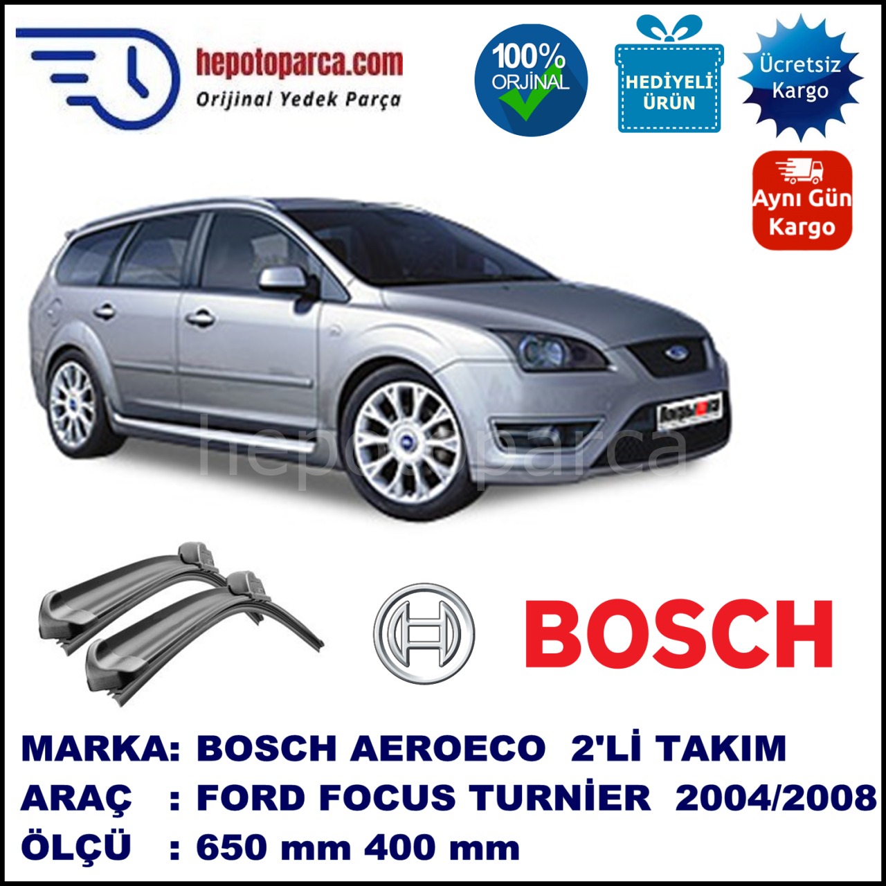 FORD Focus II Turnier [04, 08] 07.2004-10.2008, 650 / 400 mm. BOSCH AEROECO Aparatlı Muz Silecek