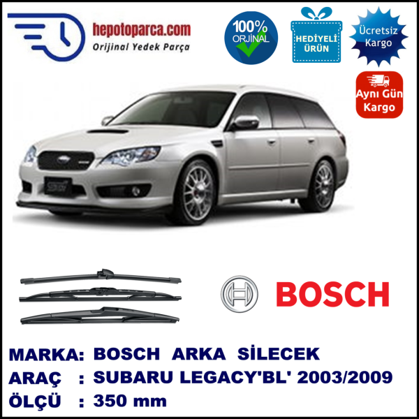 SUBARU Legacy Kombi [BL/BP] 350 mm 07.2003-05.2009 BOSCH Arka Silecek