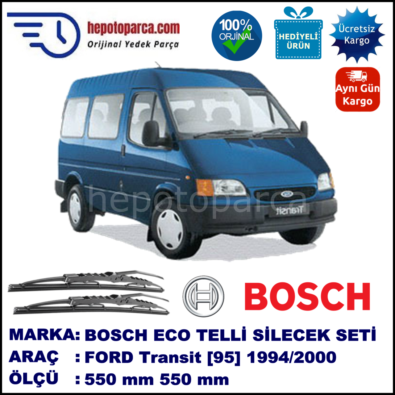 FORD Transit  [95] 08.1994-08.2000 550 / 550 mm. BOSCH Telli Silecek 2'li Takım