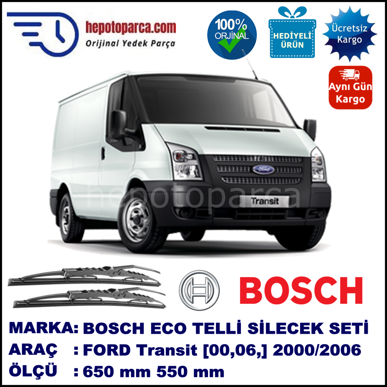 FORD Transit  [00] 01.2000-07.2006 650 / 550 mm. BOSCH Telli Silecek 2'li Takım U Kanca Uyumlu