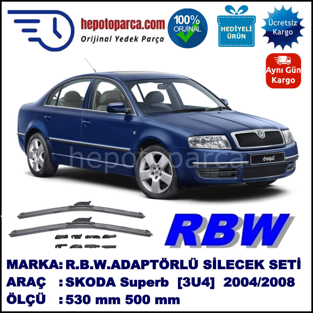 SKODA Superb [3U4] 11.2004-03.2008, 530 / 500 mm.  RBW  ADAPTÖRLÜ MUZ SİLECEK SETİ