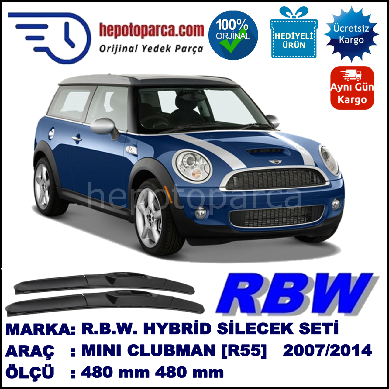 MINI (BMW) Mini Clubman [R 55] 11.07-04.12 480 / 480 mm. RBW Hybrid Silecek Seti. U Kanca Uyumlu Hibrit