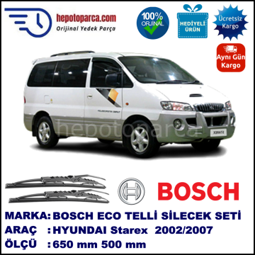 HYUNDAI Starex  10.2002-12.2007 650 / 550 mm. BOSCH Telli Silecek 2'li Takım U Kanca Uyumlu