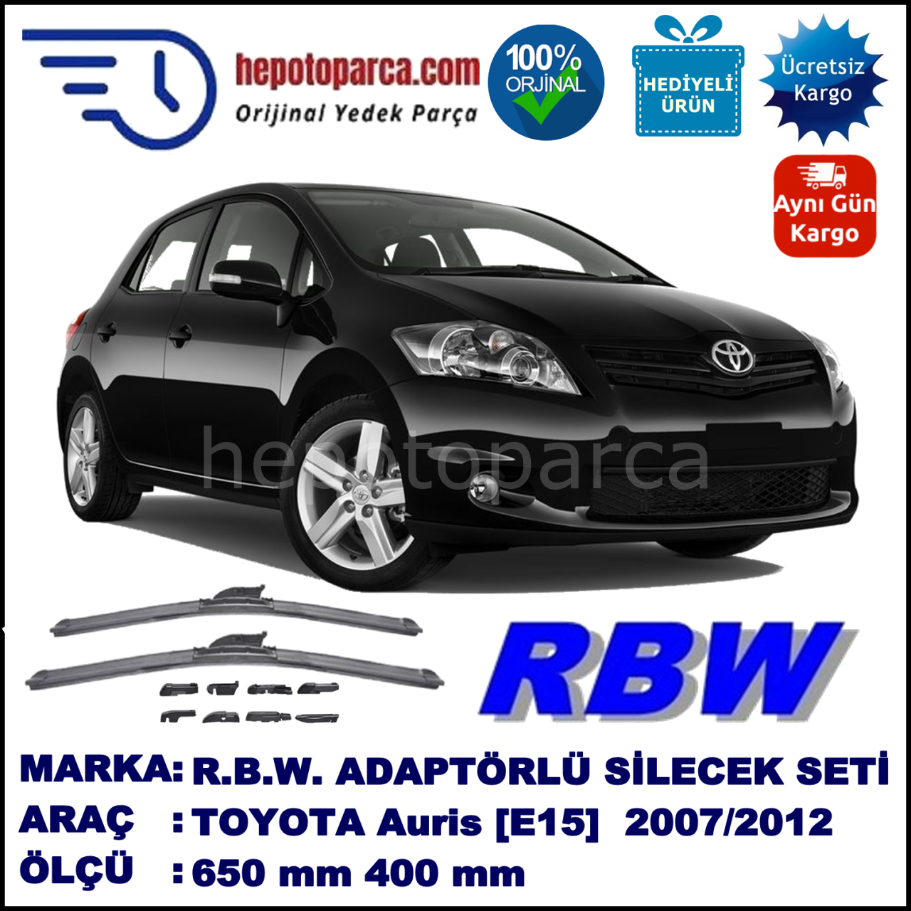TOYOTA Auris [E15, NMT, SB1] 02.2007-10.2012, 650 / 400 mm.  RBW  ADAPTÖRLÜ MUZ SİLECEK SETİ