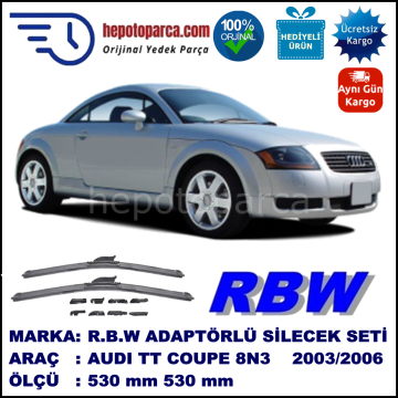 AUDI TT Coupé [8N3] 05.2003-06.2006, 530 / 530 mm.  RBW  ADAPTÖRLÜ MUZ SİLECEK SETİ