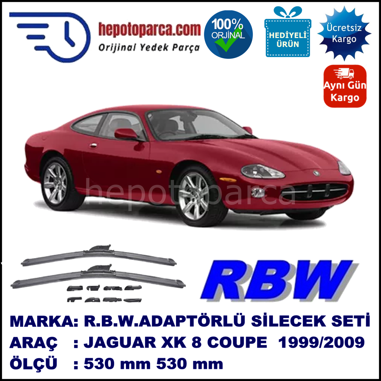 JAGUAR XK 8 Coupé [QEV] 01.1999-02.2009, 530 / 530 mm.  RBW  ADAPTÖRLÜ MUZ SİLECEK SETİ