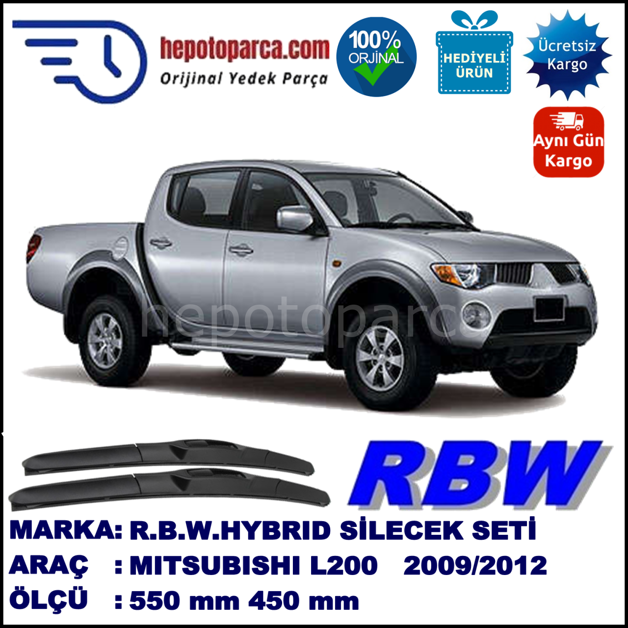 MITSUBISHI L 200 [KA, KB] 11.09-... 550 / 450 mm. RBW Hybrid Silecek Seti. U Kanca Uyumlu Hibrit