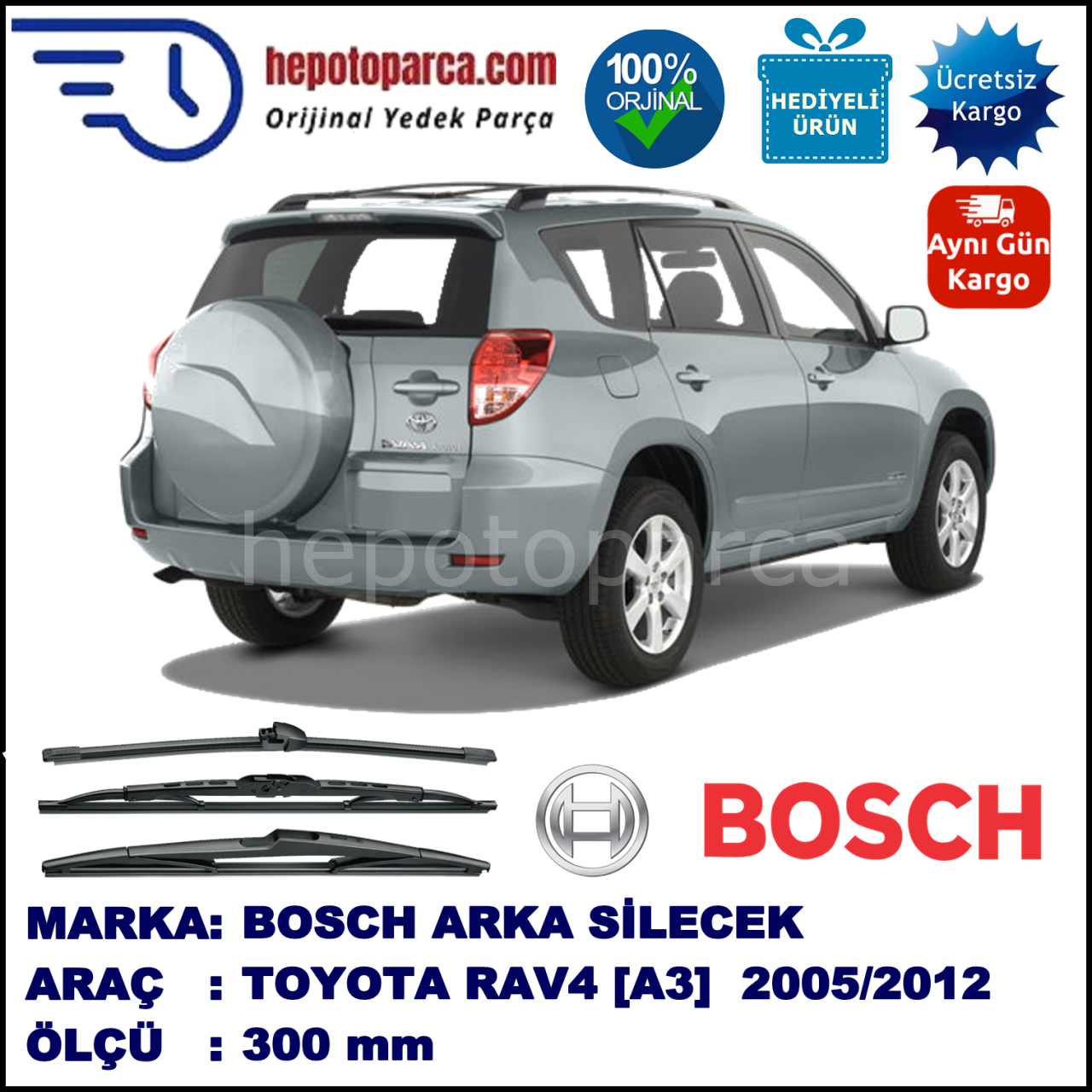 TOYOTA RAV4 [A3] 300 mm 11.2005-... BOSCH Arka Silecek