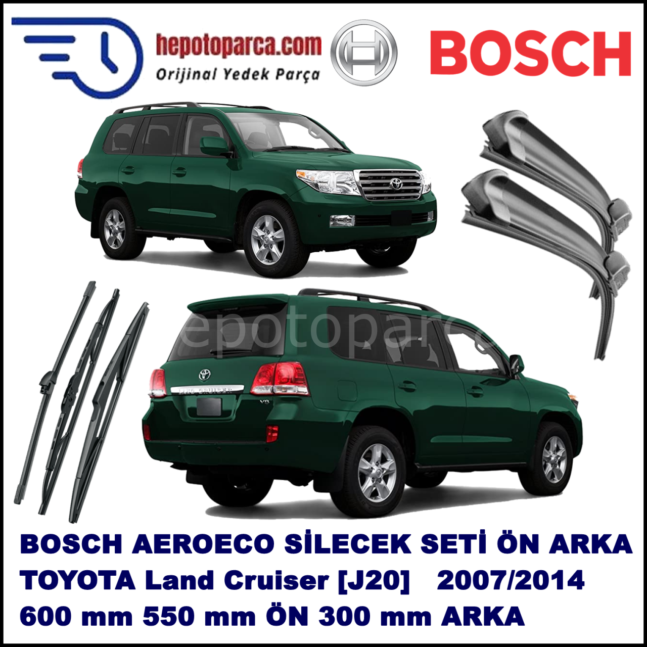 TOYOTA Land Cruiser [J20] 09,2007-,,, Bosch Aeroeco Ön ve Arka Silecek Takımı