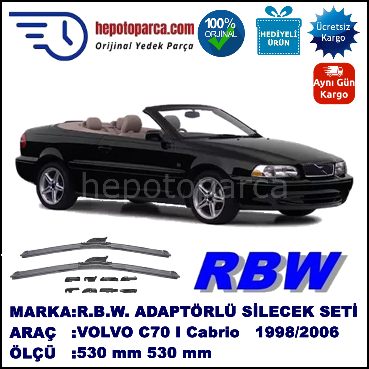 VOLVO C70 I Cabrio  03.1998-03.2006, 530 / 530 mm.  RBW  ADAPTÖRLÜ MUZ SİLECEK SETİ