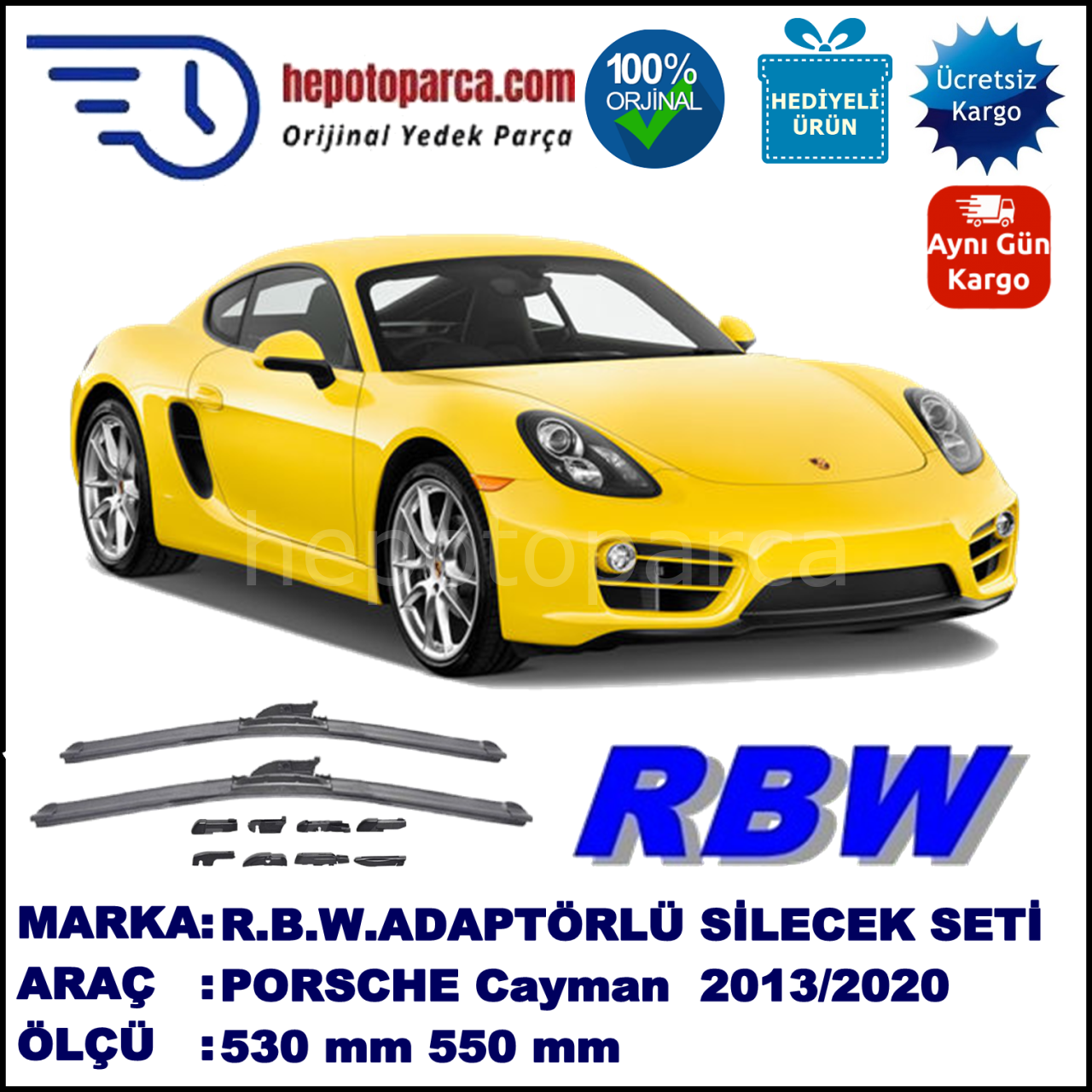 PORSCHE Cayman [981C] 03.2013-..., 530 / 550 mm.  RBW  ADAPTÖRLÜ MUZ SİLECEK SETİ