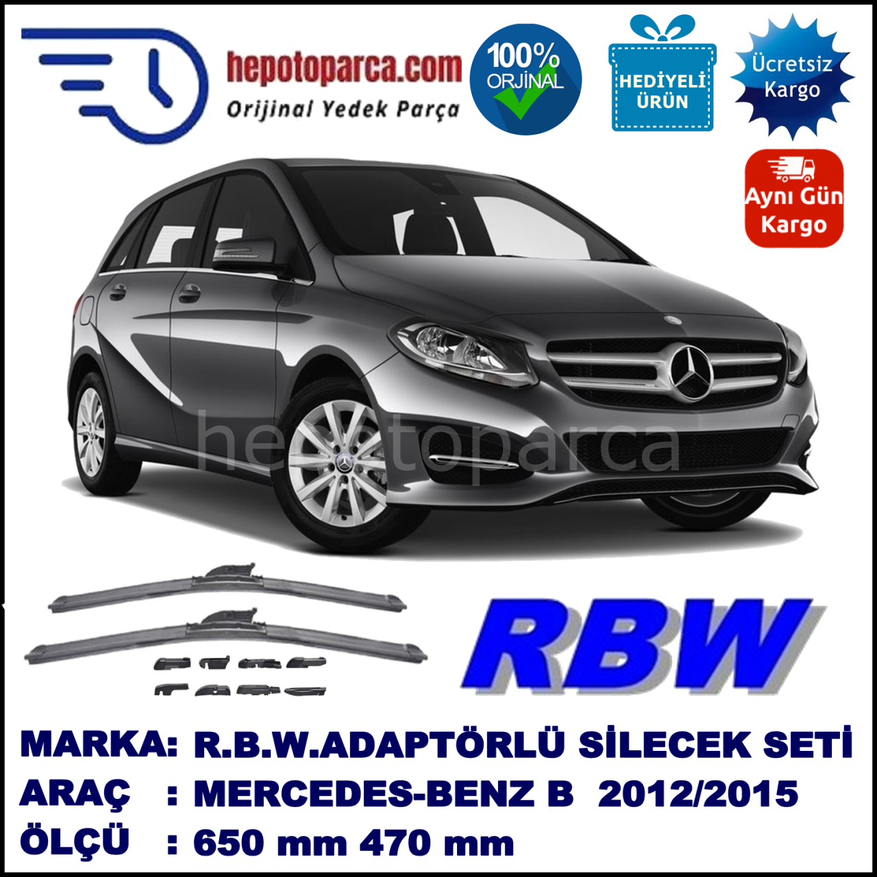 MERCEDES-BENZ Serie B [246] 09.2011-..., 650 / 470 mm.  RBW  ADAPTÖRLÜ MUZ SİLECEK SETİ