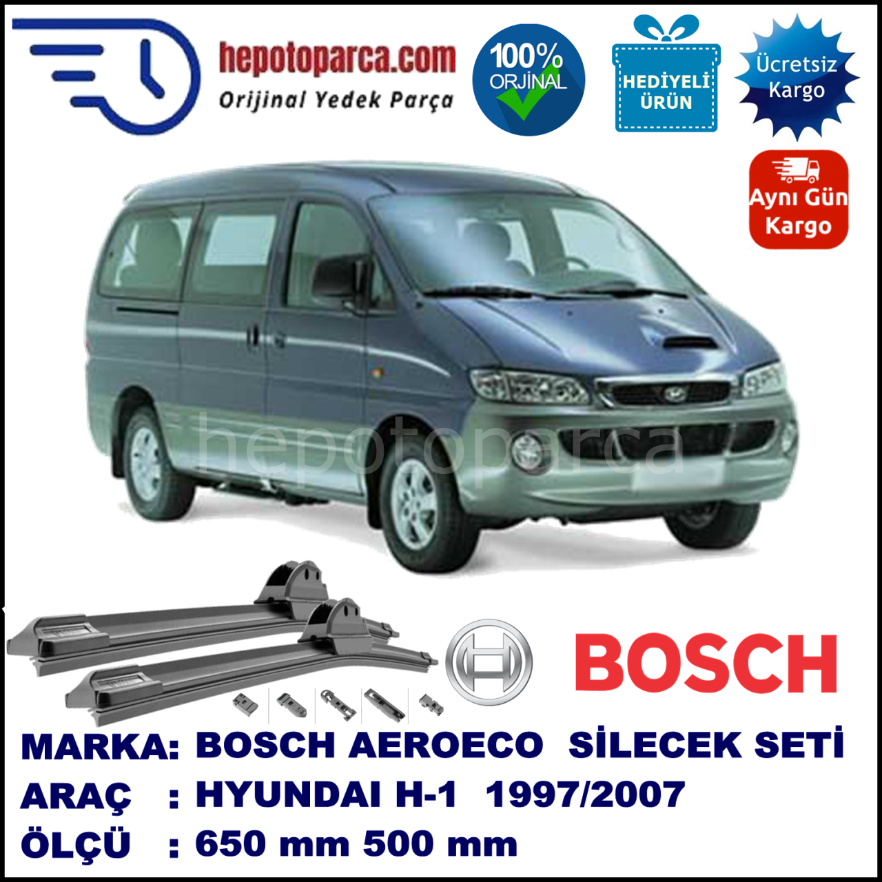 HYUNDAI H-1  10.1997-05.2007, 650 / 500 mm. BOSCH AEROECO Aparatlı Muz Silecek