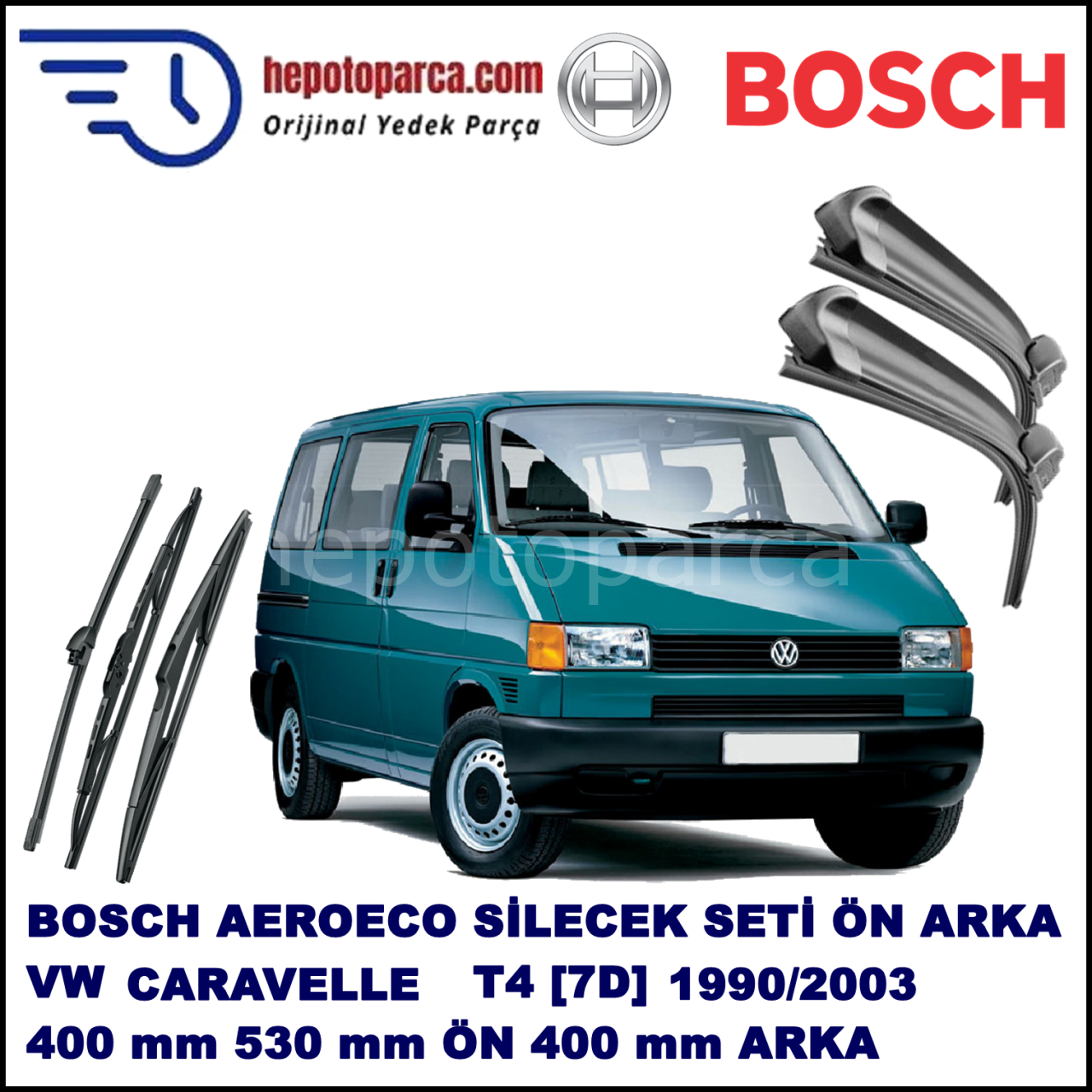 VW Caravelle T4 [70, 7D] 09,1990-06,2003 Bosch Aeroeco Ön ve Arka Silecek Takımı