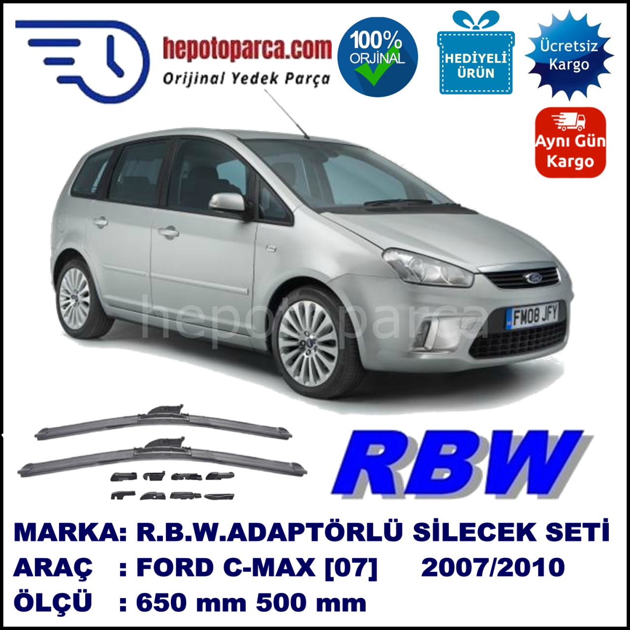 FORD C-MAX [07] 03.2007-07.2010, 650 / 500 mm.  RBW  ADAPTÖRLÜ MUZ SİLECEK SETİ