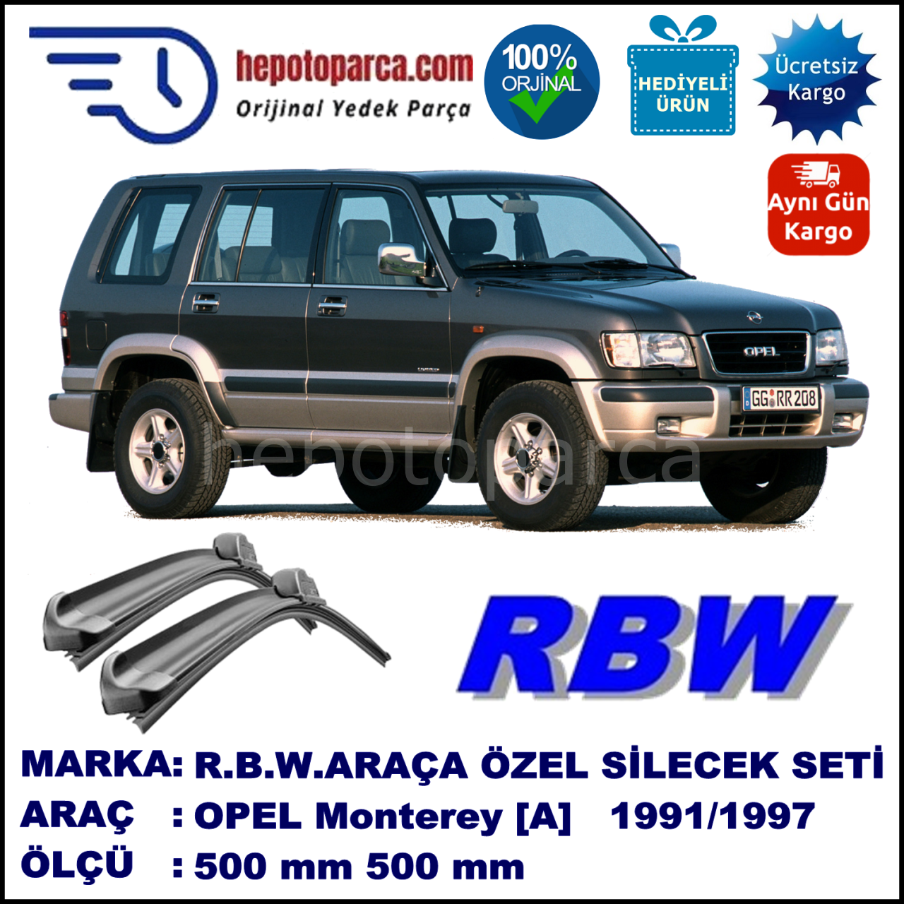 OPEL Monterey [A] 09.91-12.97 500 / 500 mm. RBW Muz Silecek Seti  2'li Takım. U Kanca Uyumludur.