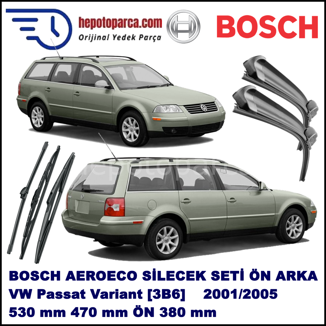 VW Passat Variant [3B6] 11,2001-05,2005 Bosch Aeroeco Ön ve Arka Silecek Takımı