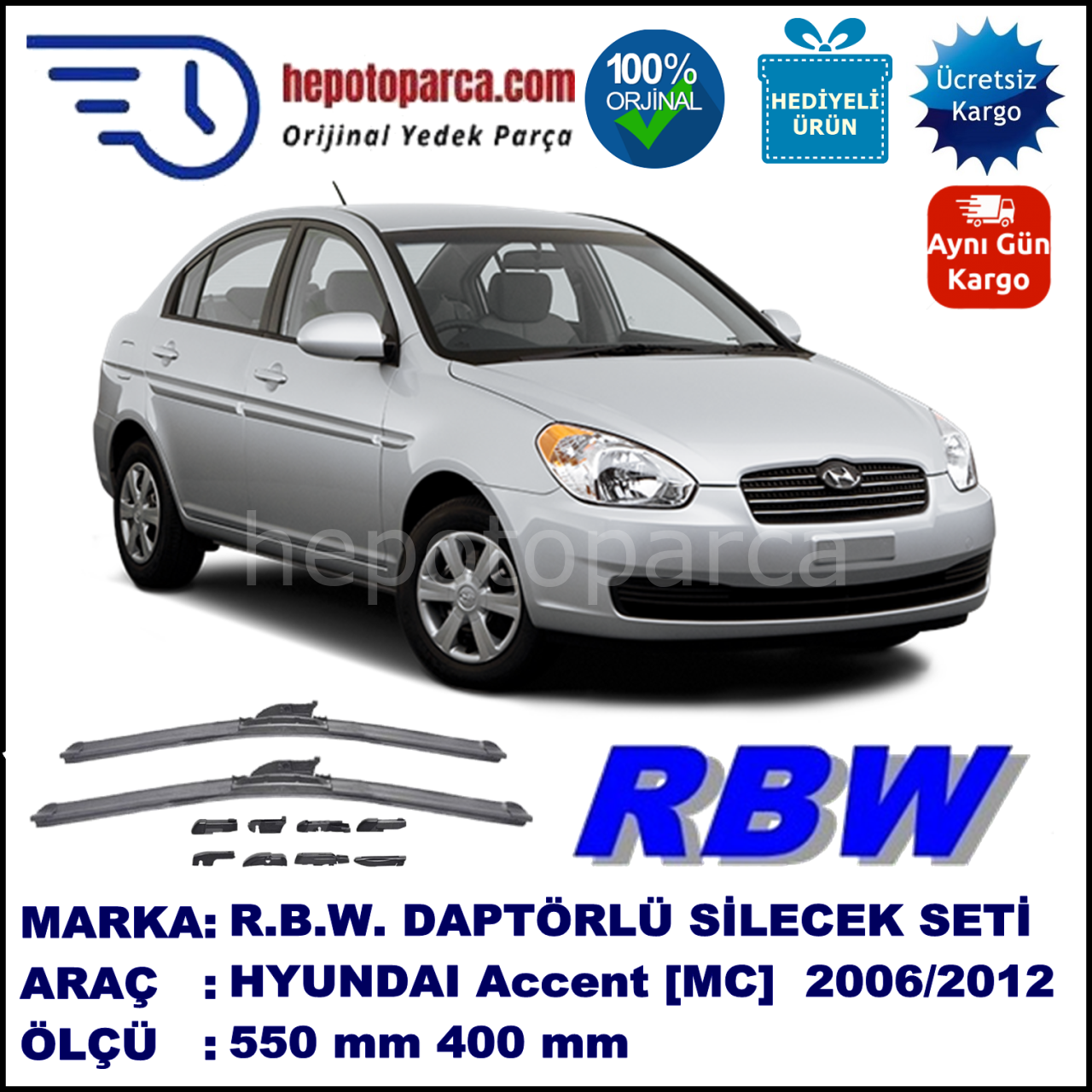 HYUNDAI Accent [MC] 04.2006-02.2012, 550 / 400 mm.  RBW  ADAPTÖRLÜ MUZ SİLECEK SETİ
