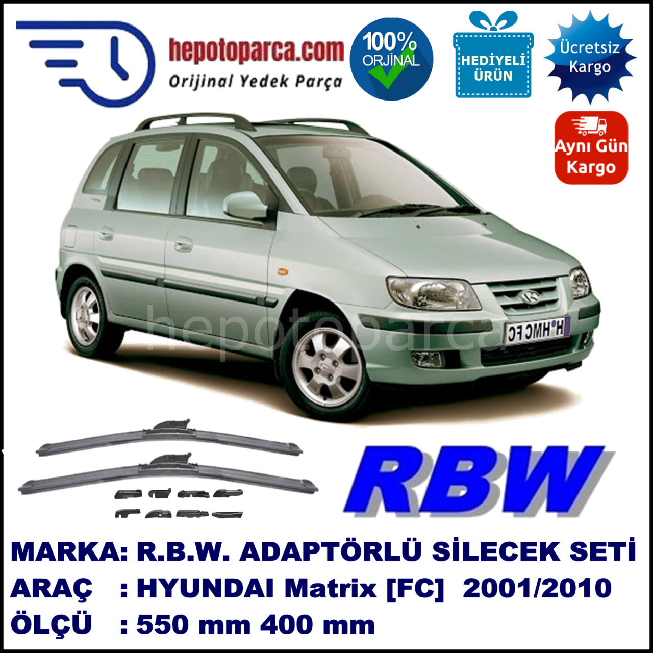 HYUNDAI Matrix [FC] 07.2001-04.2010, 550 / 400 mm.  RBW  ADAPTÖRLÜ MUZ SİLECEK SETİ
