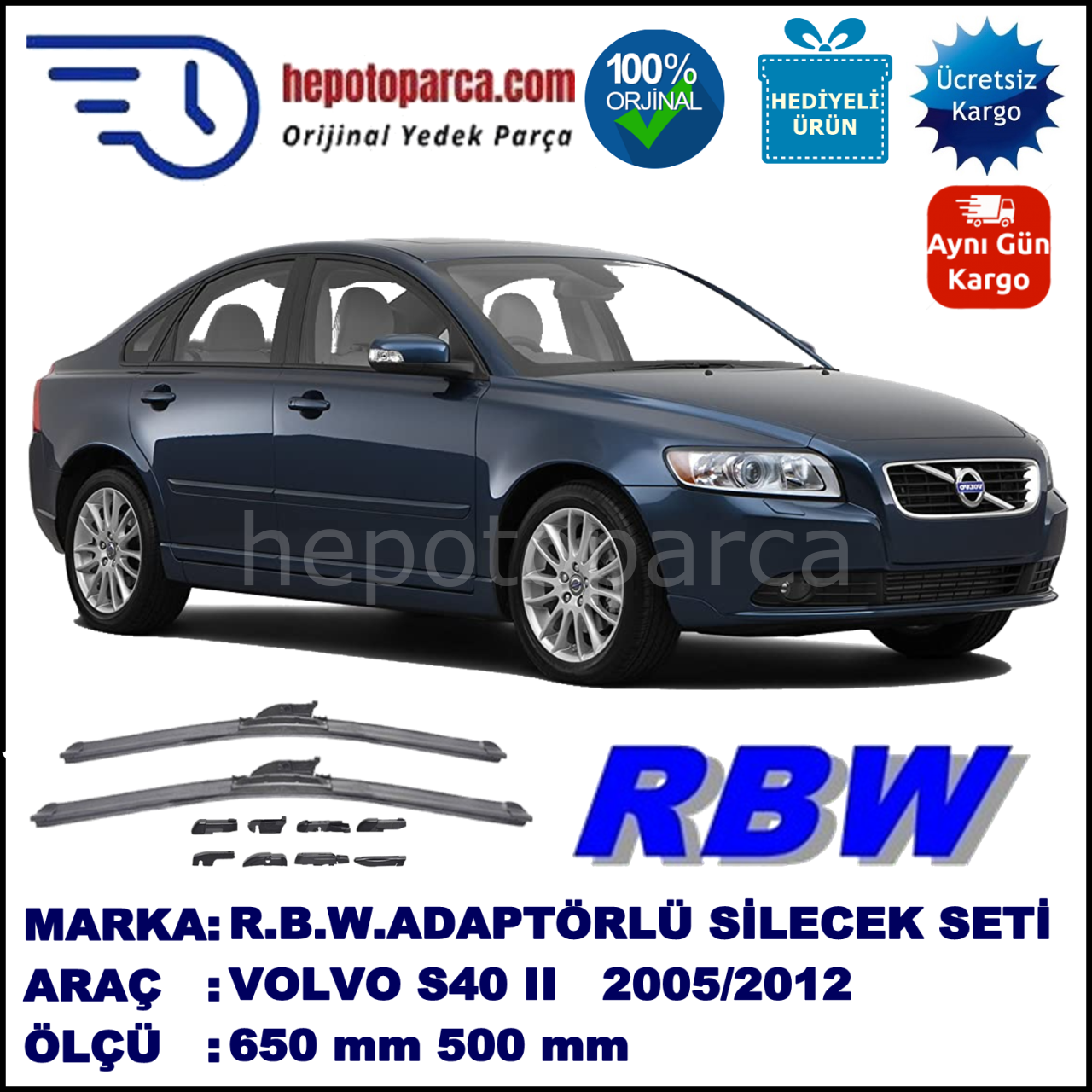 VOLVO S40 II [P 11] 08.2005-..., 650 / 500 mm.  RBW  ADAPTÖRLÜ MUZ SİLECEK SETİ