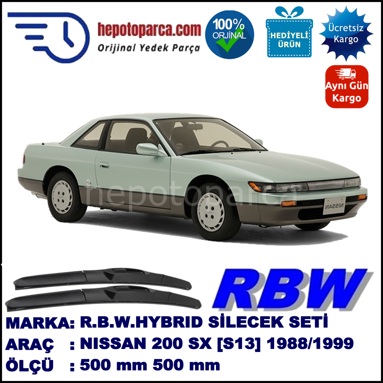 NISSAN 200 SX [S13/S14] 09.88-12.99 500 / 500 mm. RBW Hybrid Silecek Seti. U Kanca Uyumlu Hibrit