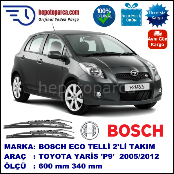TOYOTA Yaris [P9, VNK] 11.05-... 600 / 340 mm. BOSCH ECO Telli Silecek 2'li Takım