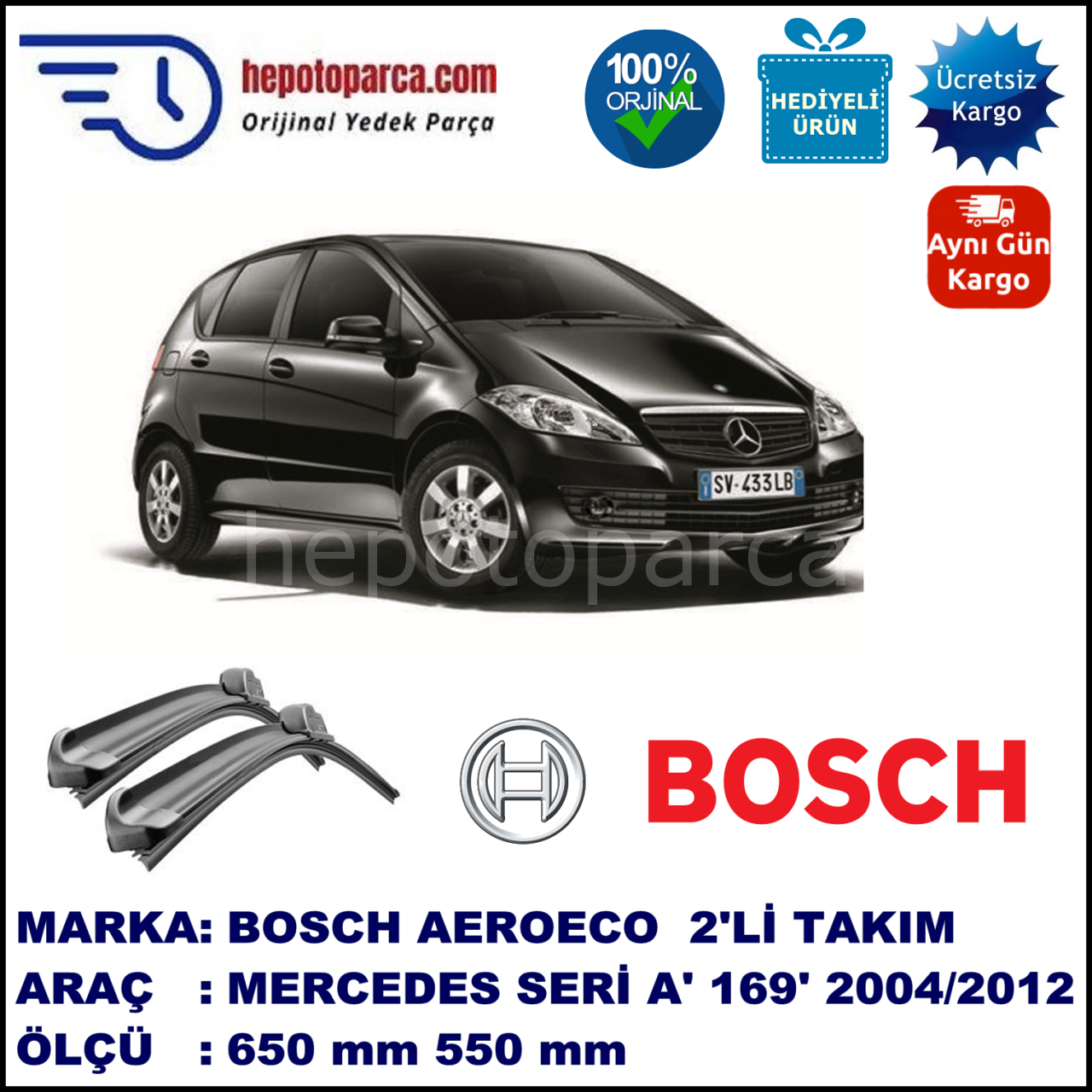 MERCEDES-BENZ Serie A [169] 09.2004-06.2012, 650 / 550 mm. BOSCH AEROECO Aparatlı Muz Silecek