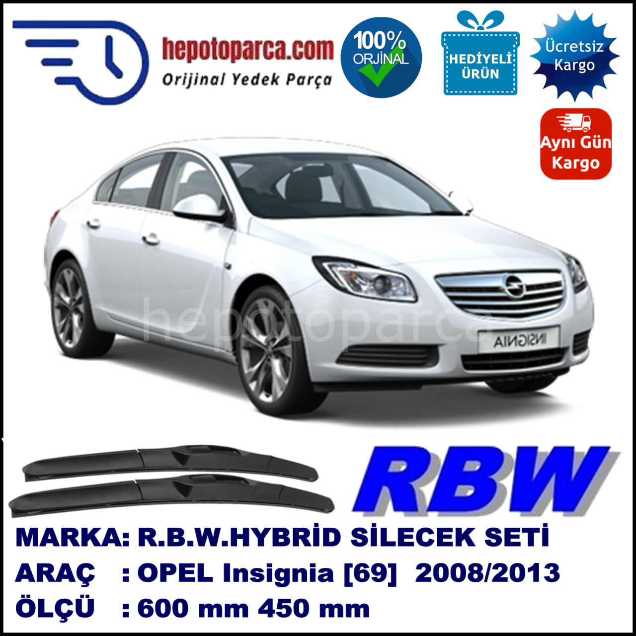 OPEL Insignia [69] 09.08-... 600 / 450 mm. RBW Hybrid Silecek Seti. U Kanca Uyumlu Hibrit