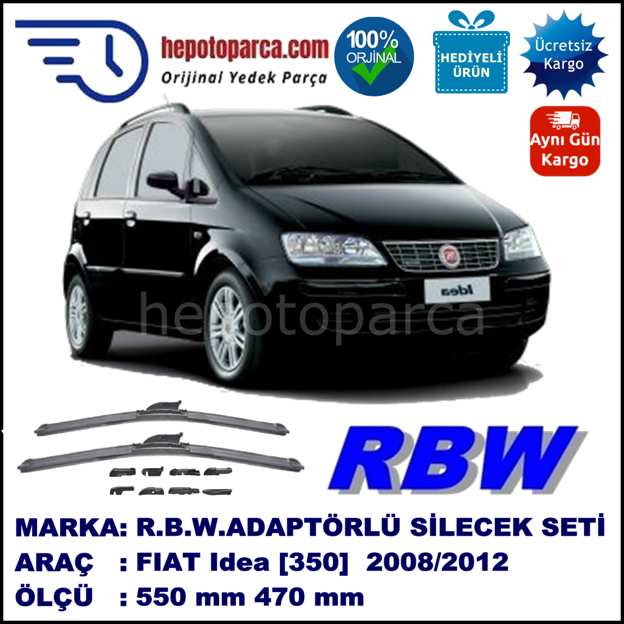 FIAT Idea [350] 04.2008-12-2012, 550 / 470 mm.  RBW  ADAPTÖRLÜ MUZ SİLECEK SETİ